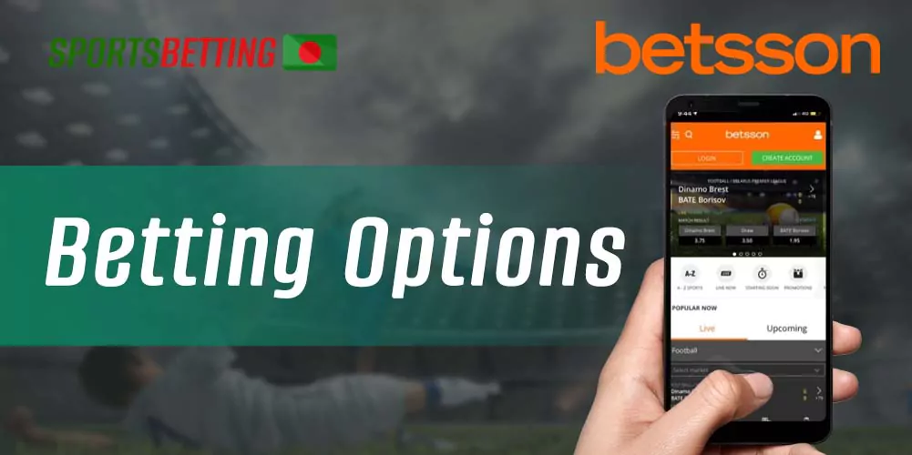 Betting options that are available to Bangladeshi users on Betsson app