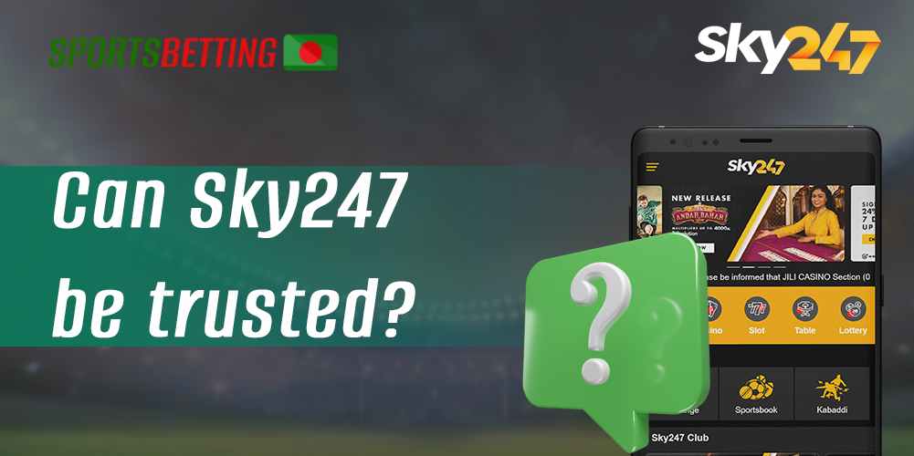 Can Bangladeshi users completely trust the Sky247 bookmaker