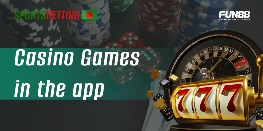 What games in the online casino section are available to users of the Fun88 mobile app