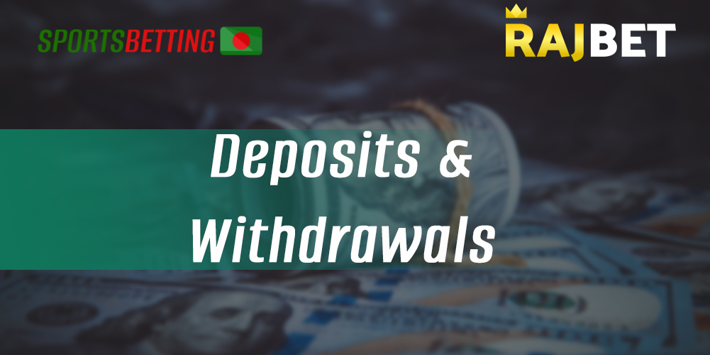 Banking methods, minimum and maximum deposit and withdrawal amounts in RajBet app
