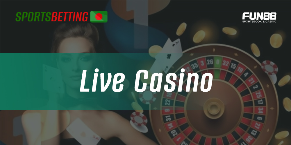 What games in the live casino section are available to users of the Fun88 mobile app