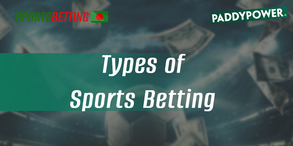 What types of betting Paddy Power users can bet on
