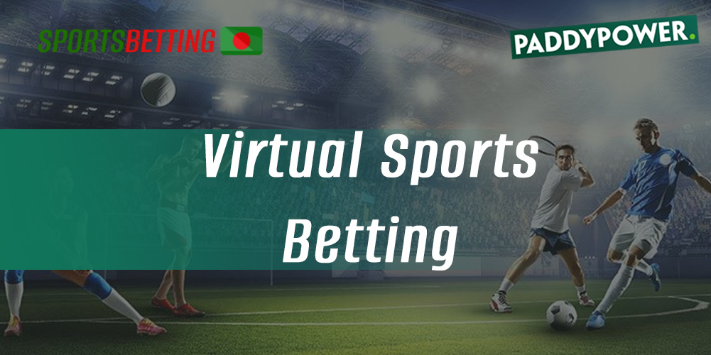 Features of virtual sports betting on the site of Paddy Power bookmaker