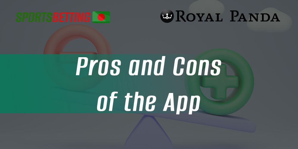 Full list of advantages and disadvantages of the Royal Panda app