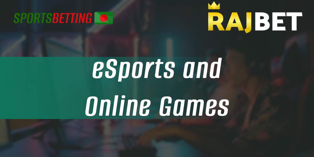 E-sports at RajBet: games available for betting