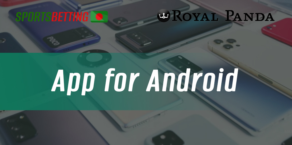 The process of downloading and installing Royal Panda mobile app on Android