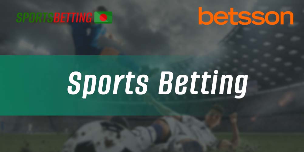 Features of betting on sports using the Betsson mobile app
