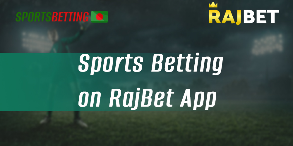 Sports betting features in RajBet app