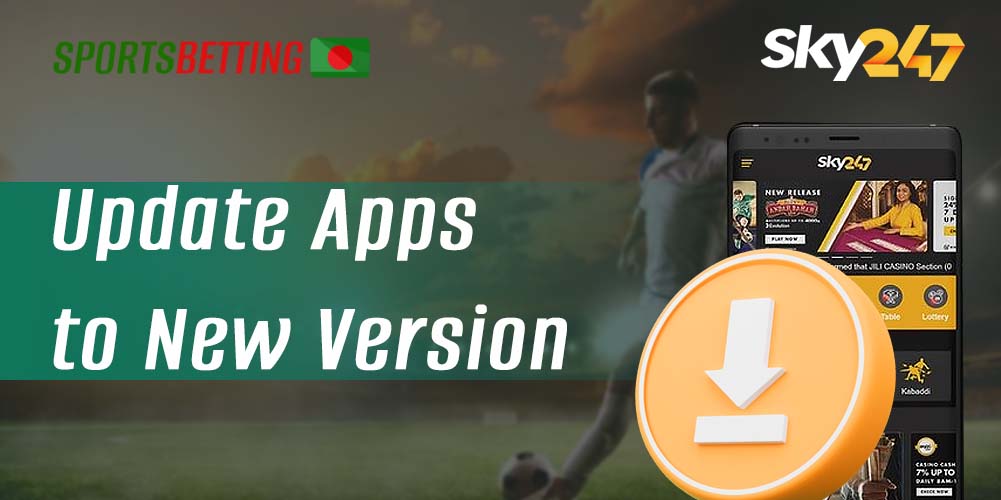 How to update the Sky247 betting app to the latest version