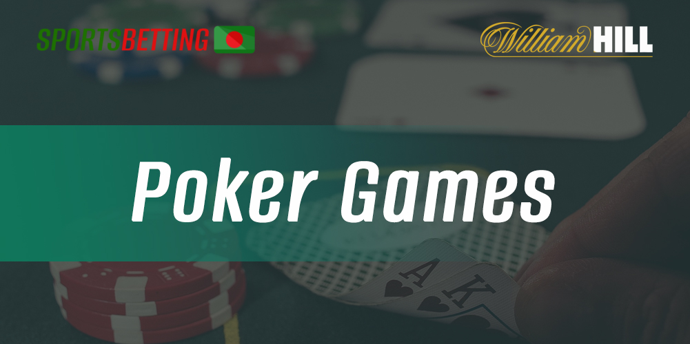 How Bangladeshi customers can start playing poker online at William Hill
