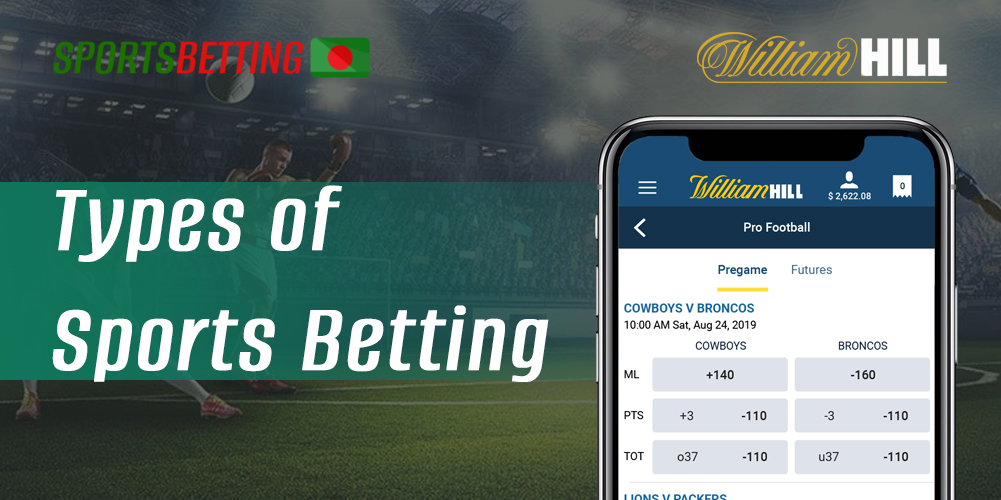 What types of betting on sports are available to Bangladeshi users at William Hill