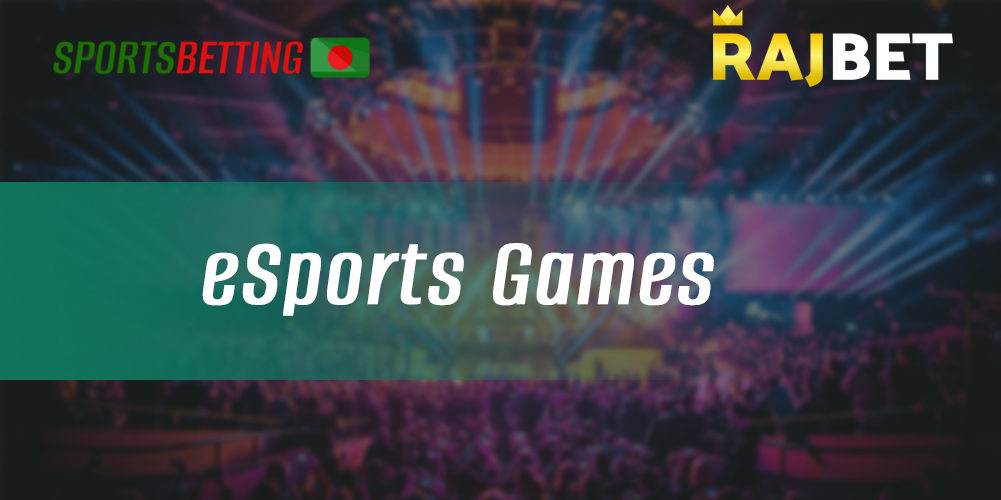 E-sports betting in RajBet mobile app for Bangladeshi users