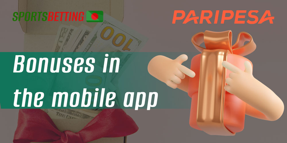What bonuses are available for PariPesa mobile app users