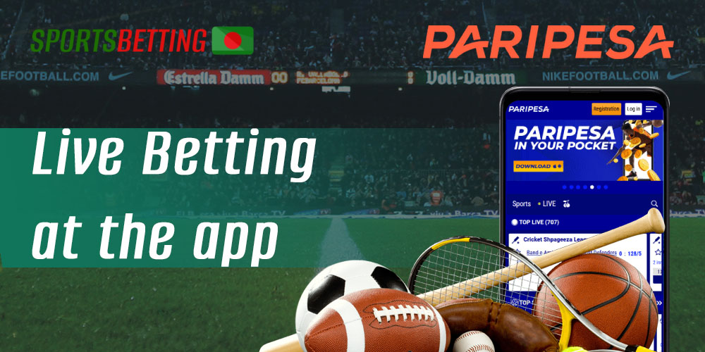 Features of live sports betting for Bangladeshi users in the PariPesa application 