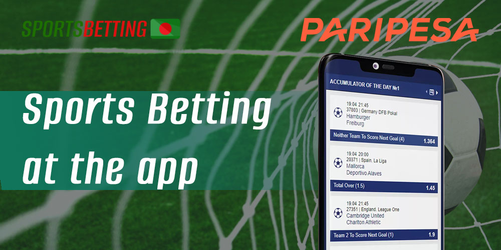 Features of sports betting for Bangladeshi users in the PariPesa application 