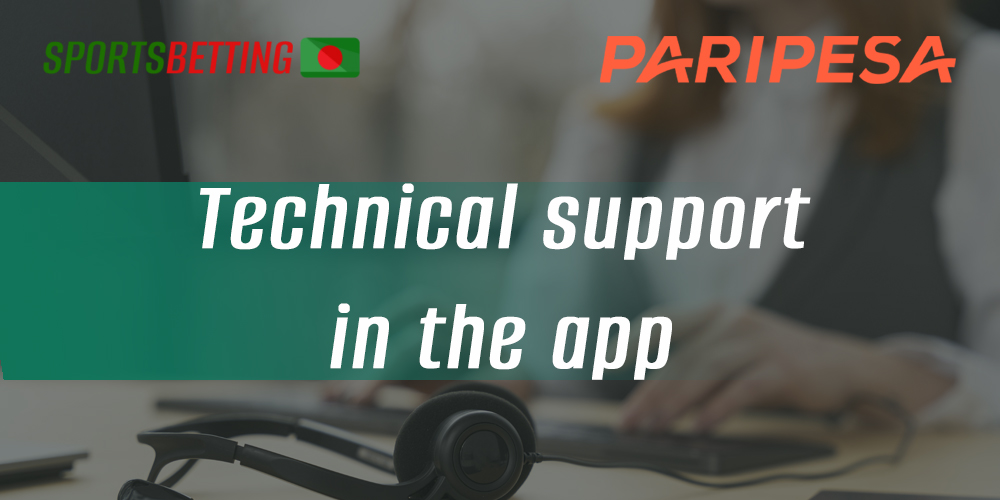 How Bangladeshi users can contact the PariPesa support team using the app