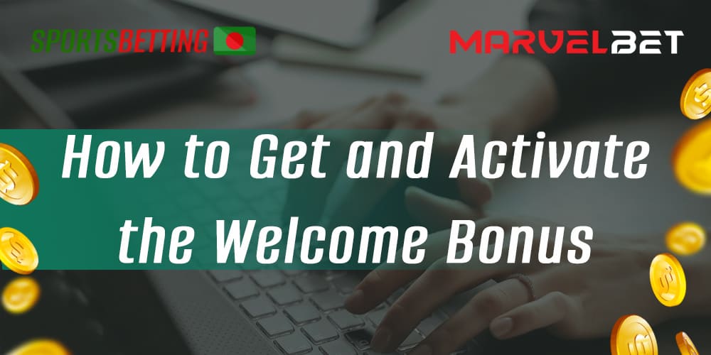 Instructions on how to claim and activate your MarvelBet welcome bonus for new players