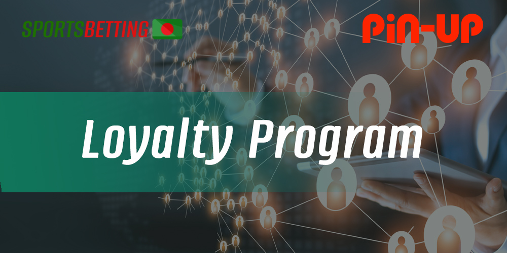 Description of the loyalty program for sports betting fans at Pin-Up