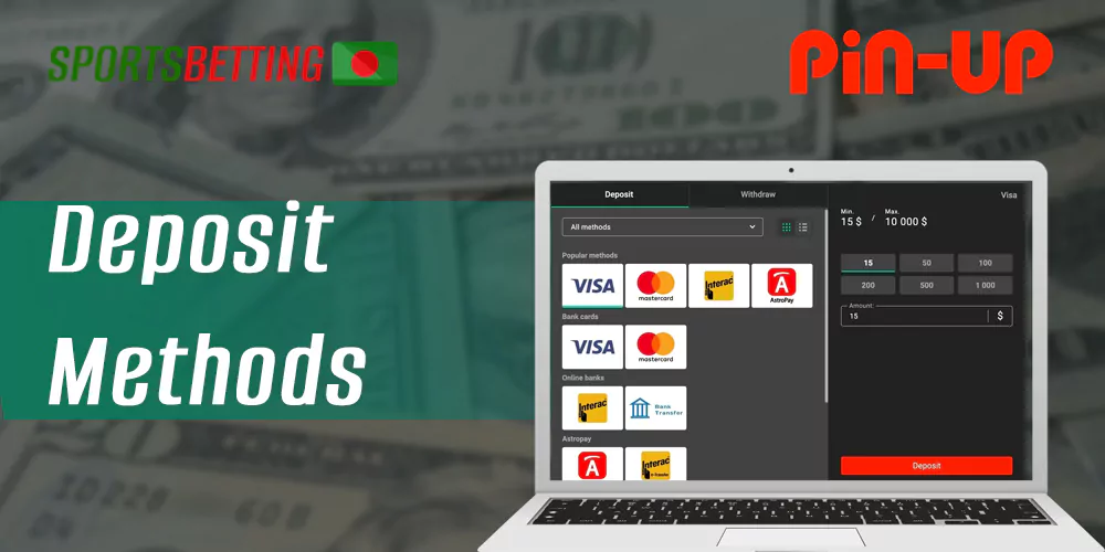 All available deposit methods for Pin up users from Bangladesh