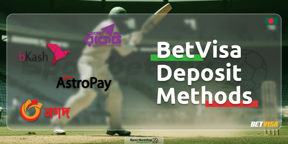 Deposit methods on the BetVisa Bangladesh platform