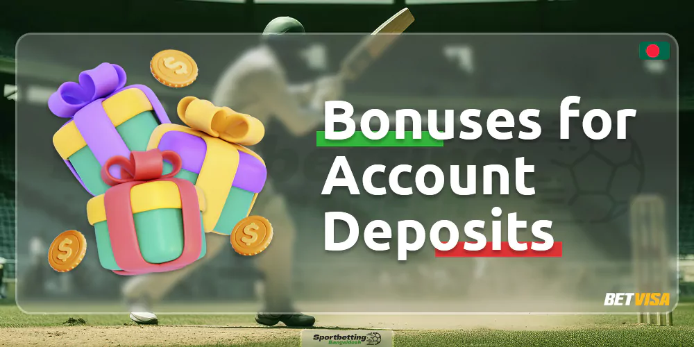 The bookmaker BetVisa Bangladesh offers a bonus for account deposit