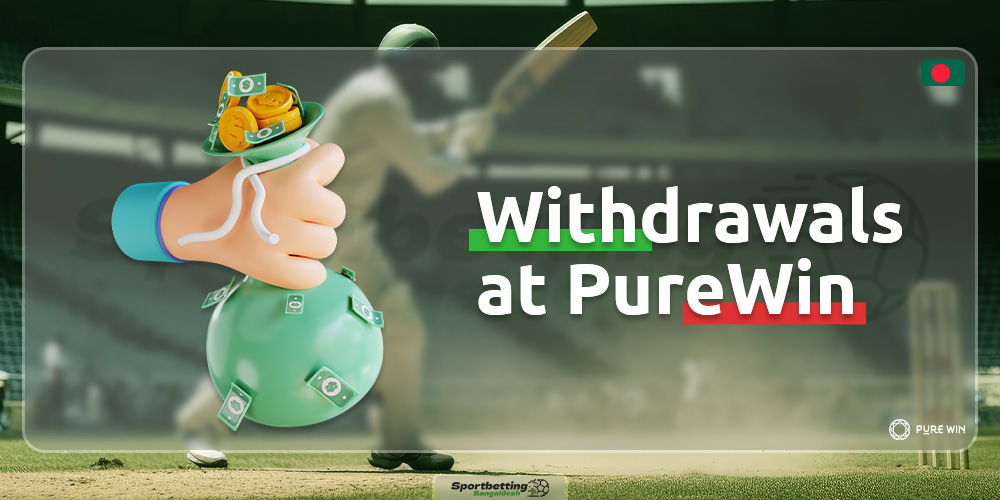 Convenient withdrawal methods on the PureWin platform for players from Bangladesh