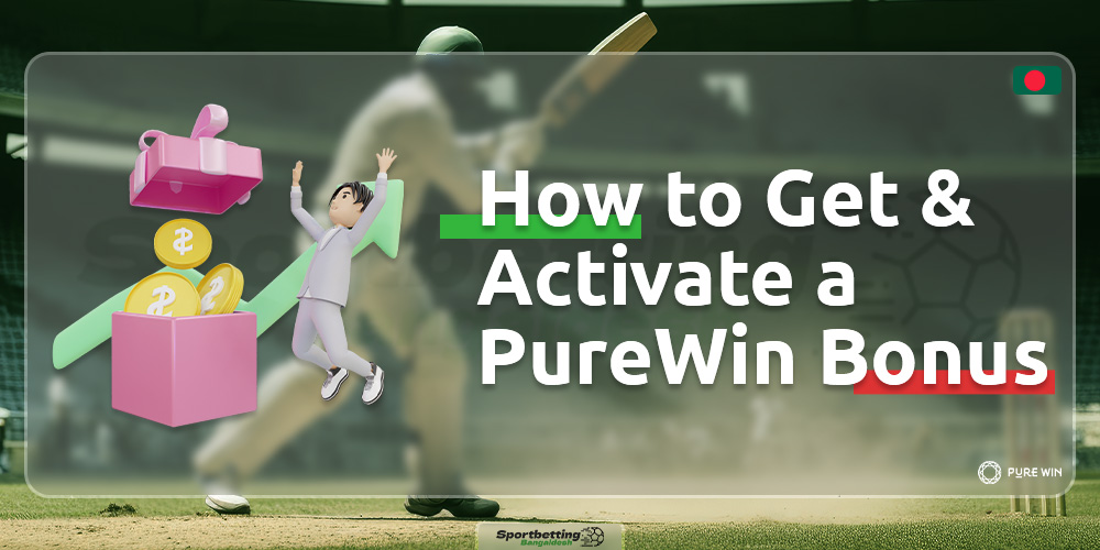 Step-by-step guide on how to claim a bonus on the PureWin platform for players from Bangladesh