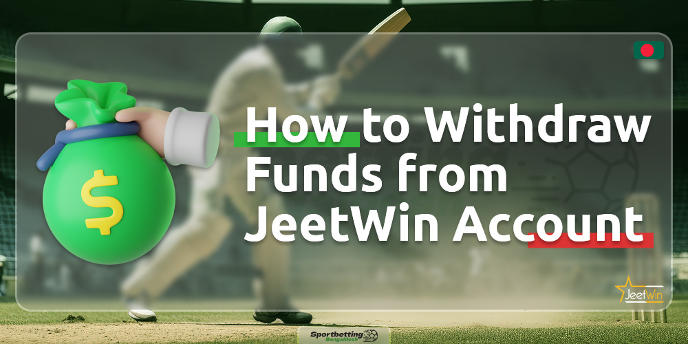 A step-by-step guide on how to withdraw funds from the JeetWin Bangladesh platform