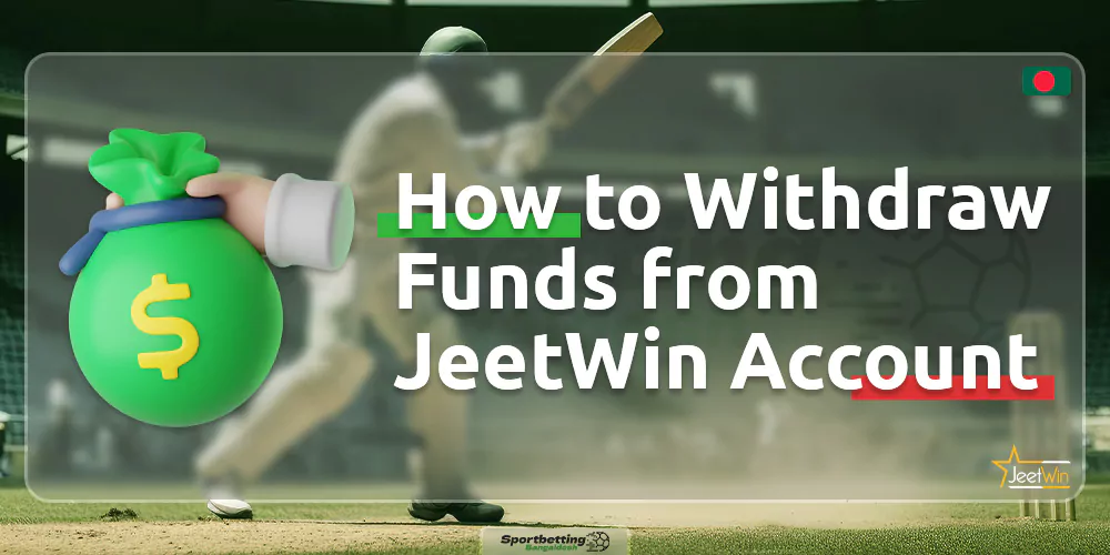 A step-by-step guide on how to withdraw funds from the JeetWin Bangladesh platform