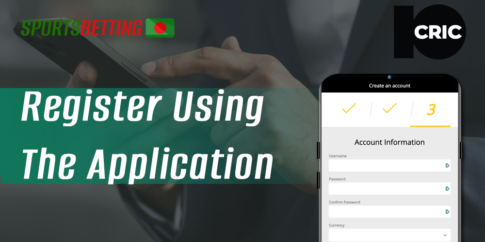 How bangladeshi 10cric users can create a new account on 10cric using the app