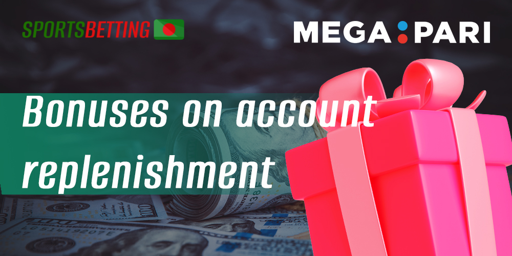 Bonuses available for Megapari users from Bangladesh available on deposit