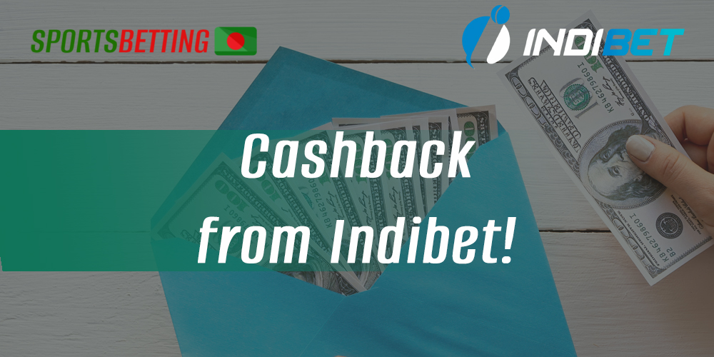 Description of Indibet cashback bonus for Bangladeshi bettors