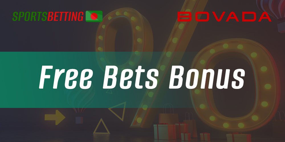 Features of receiving and activating freebet bonuses at Bovada Bangladesh