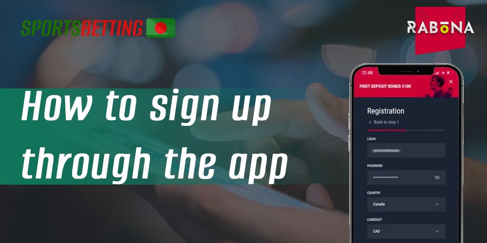 How new Rabona users can register via the mobile app