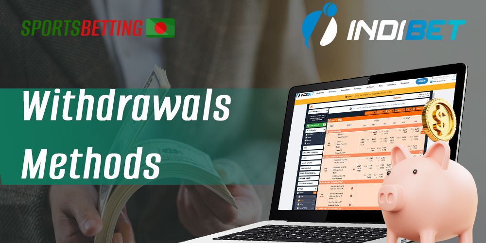 What withdrawal methods are available for Indibet users from Bangladesh?