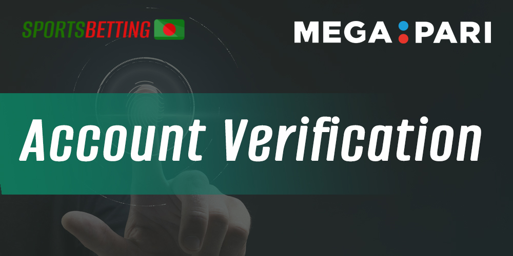 Identity verification process on MegaPari bookmaker's website