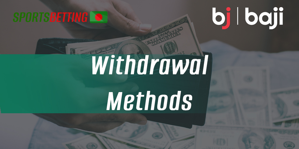 Payment methods and amounts available for withdrawal from Baji site