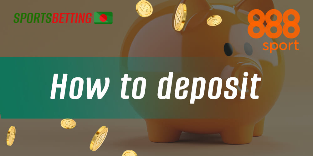 Step-by-step instructions on how to make a deposit at 888Sport
