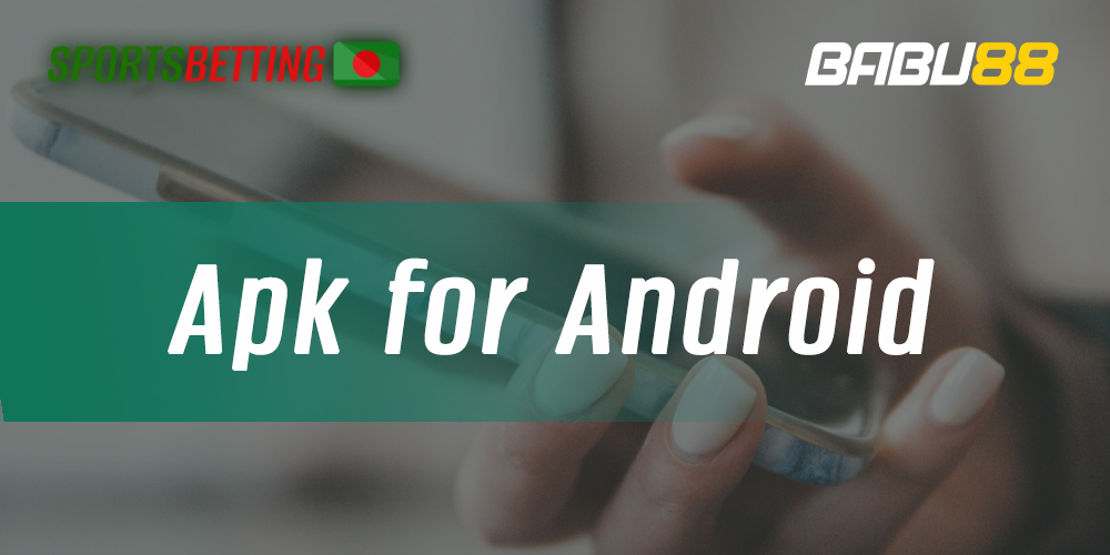 Instructions for downloading and installing Babu88 mobile app on Android