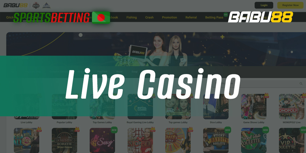How to start playing live casino at Babu88 Bangladesh