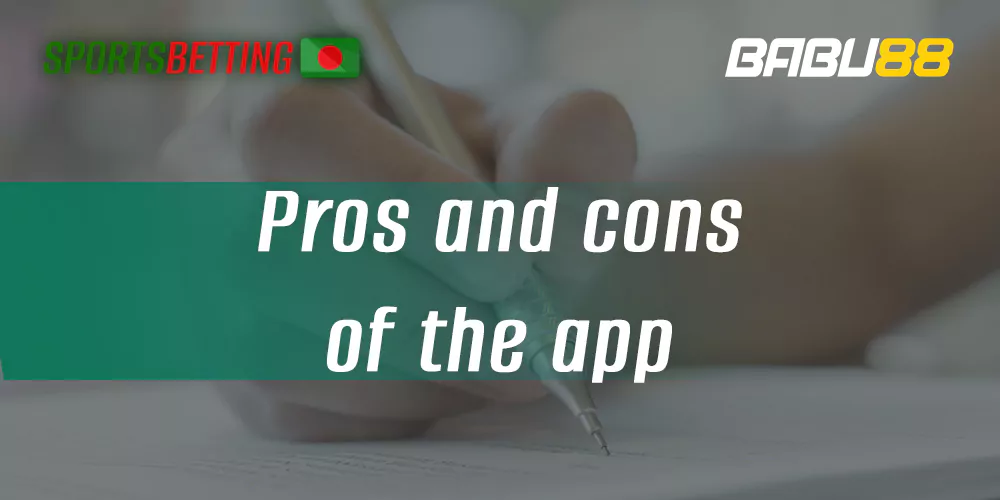 Advantages and disadvantages of the Babu88 mobile app 
