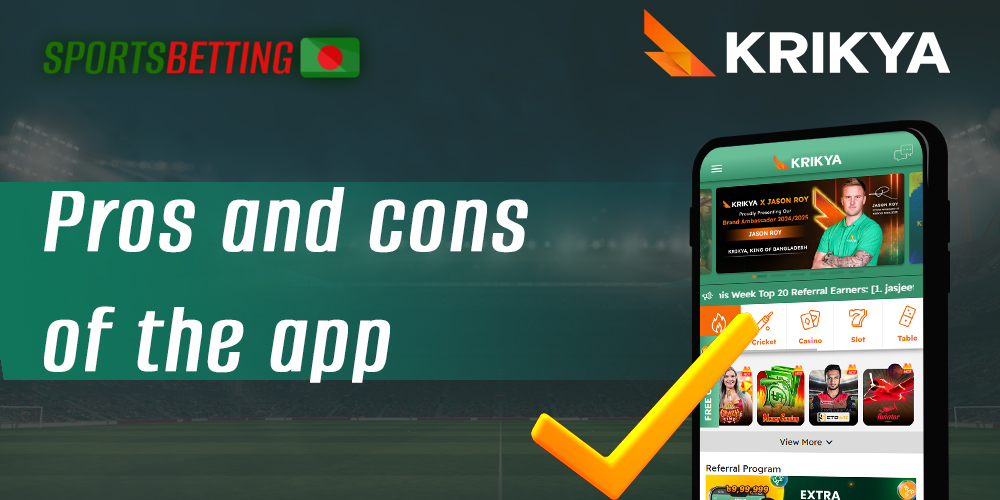 Positive and negative characteristics of Krikya mobile app 
