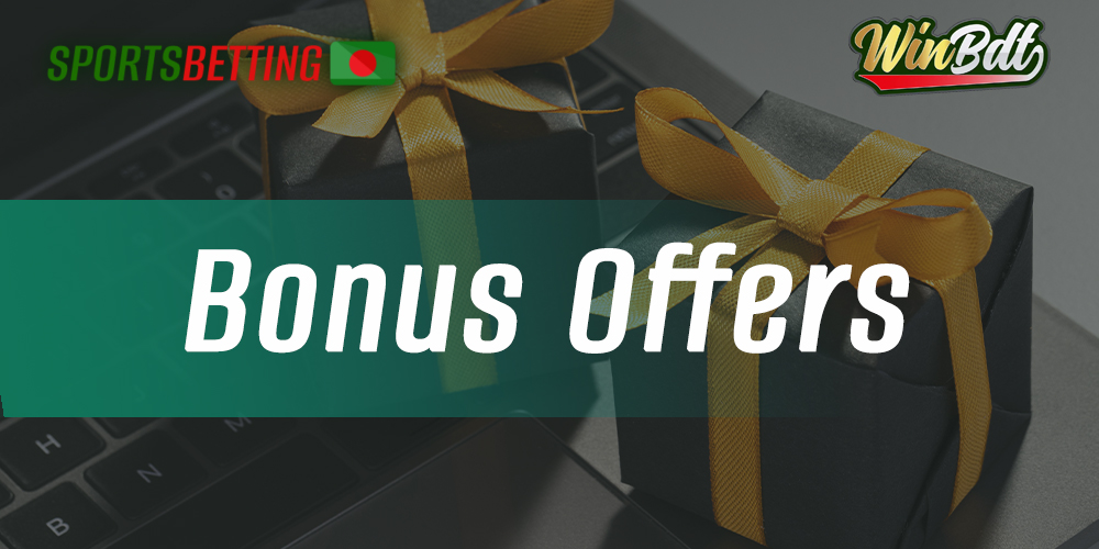 Bonus offers from online bookmaker WinBDT for users from Bangladesh