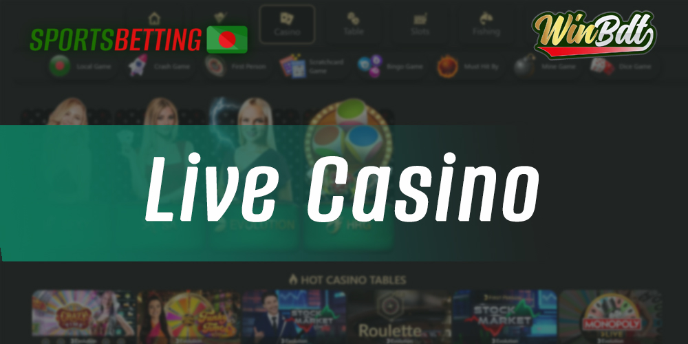 Types of live casino games available at WinBDT online casino Bangladeshi site