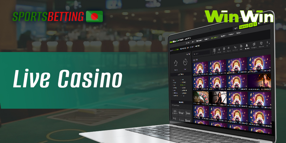 Live casino section at WinWin bet for users from Bangladesh