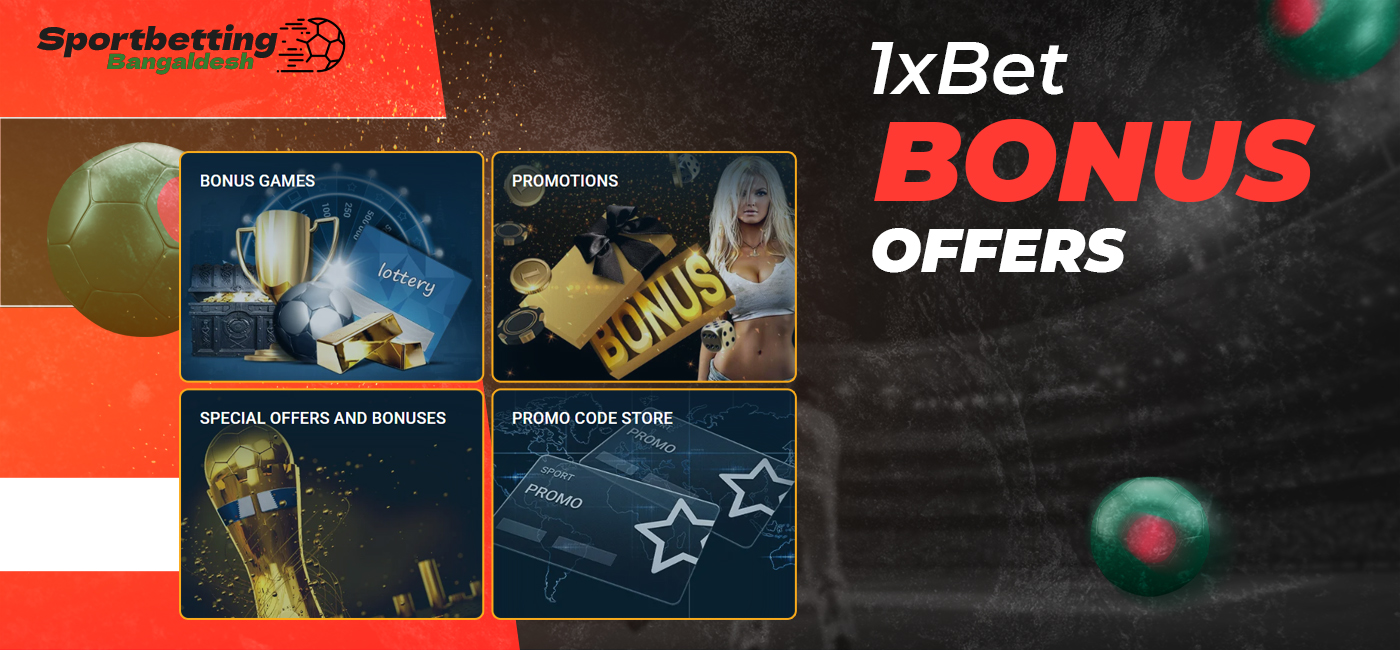 Bonus offers of bookmaker 1xBet Bangladesh