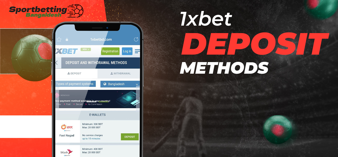 Methods to deposit on 1xbet bangladesh