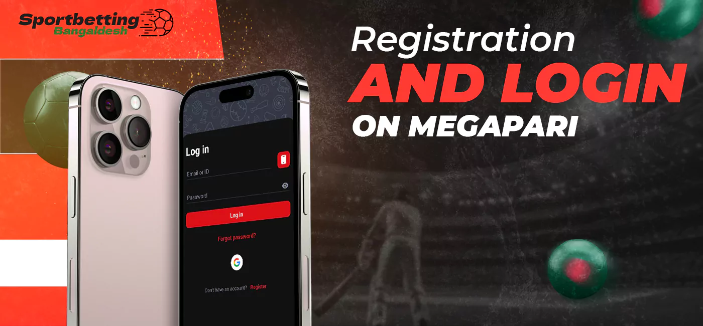 Create an account and log in to MegaPari betting company