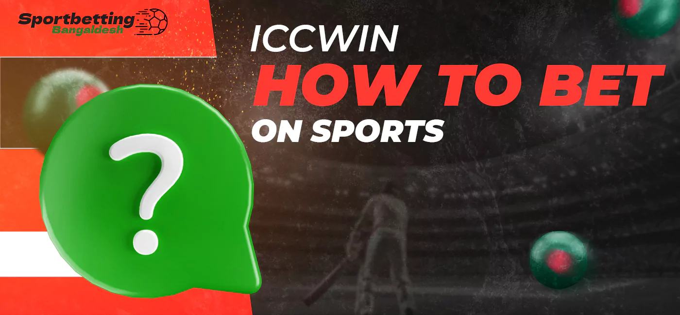 Detailed instructions on how to bet at ICCWIN