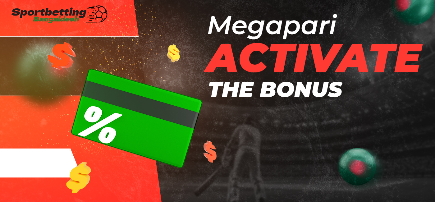 Step-by-step instructions on how to get and activate Megapari bonus